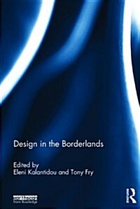 Design in the Borderlands (Hardcover)