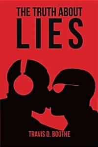 The Truth about Lies (Paperback)