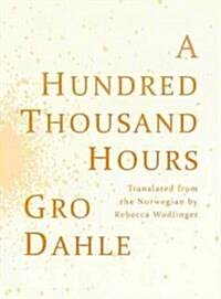 A Hundred Thousand Hours (Paperback)