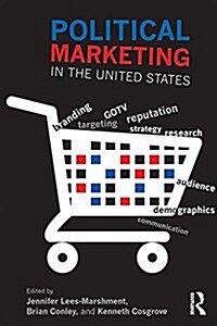 Political Marketing in the United States (Paperback)