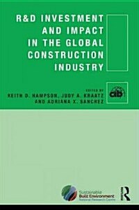 R&d Investment and Impact in the Global Construction Industry (Hardcover)