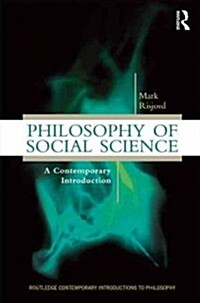 Philosophy of Social Science : A Contemporary Introduction (Paperback)