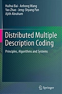 Distributed Multiple Description Coding : Principles, Algorithms and Systems (Paperback)