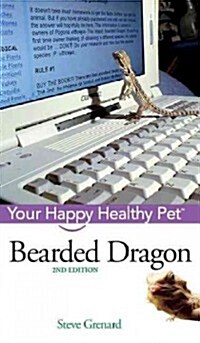 Bearded Dragon: Your Happy Healthy Pet (Hardcover, 2)