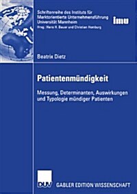 Patientenm?digkeit: Messung, Determinanten, Auswirkungen Und Typologie M?diger Patienten (Paperback, 2006)