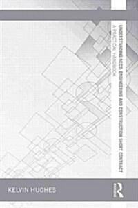 Understanding NEC3: Engineering and Construction Short Contract : A Practical Handbook (Paperback)