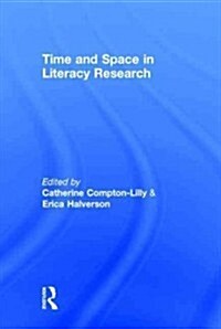 Time and Space in Literacy Research (Hardcover)