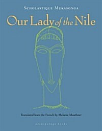 Our Lady of the Nile (Paperback)