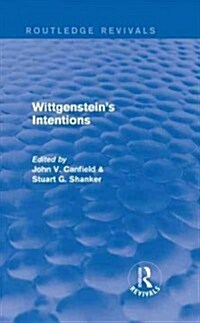 Wittgensteins Intentions (Routledge Revivals) (Hardcover)