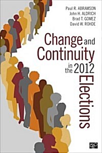 Change and Continuity in the 2012 Elections (Paperback)