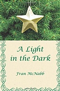 A Light in the Dark (Paperback)