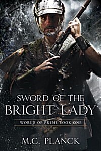 Sword of the Bright Lady (Paperback)