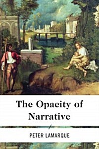 The Opacity of Narrative (Paperback)