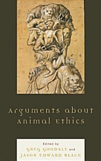 Arguments about Animal Ethics (Paperback)