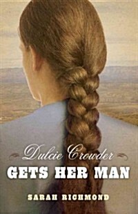 Dulcie Crowder Gets Her Man (Paperback)