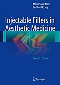 Injectable Fillers in Aesthetic Medicine (Hardcover, 2, 2014)