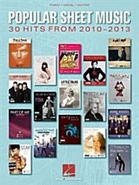 Popular Sheet Music - 30 Hits from 2010-2013 (Paperback, 1st)