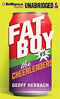 Fat Boy vs. the Cheerleaders (Audio CD, Unabridged)