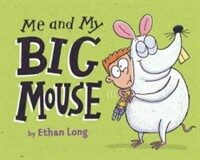 Me and My Big Mouse (Hardcover)
