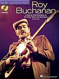 Roy Buchanan - Guitar Signature Licks: A Step-By-Step Breakdown of His Guitar Styles and Techniques (Paperback)