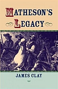 Mathesons Legacy (Paperback)