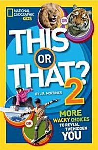 This or That? 2: More Wacky Choices to Reveal the Hidden You (Paperback)