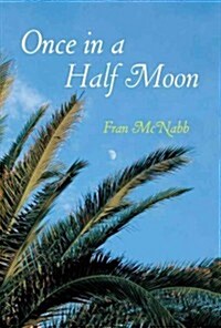 Once in a Half Moon (Paperback)