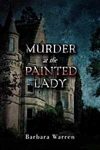 Murder at the Painted Lady (Paperback)