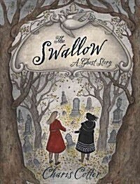 The Swallow: A Ghost Story (Hardcover)