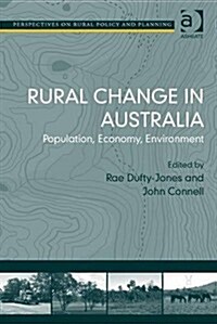 Rural Change in Australia : Population, Economy, Environment (Hardcover, New ed)