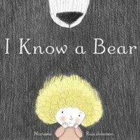 I Know a Bear (Hardcover)