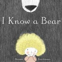 I Know a Bear (Library Binding)