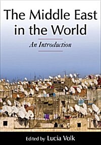 The Middle East in the World : An Introduction (Paperback)