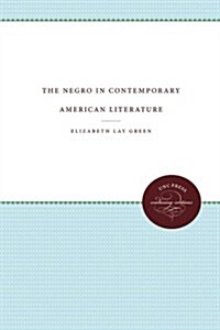 The Negro in Contemporary American Literature (Paperback)