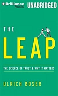 The Leap: The Science of Trust and Why It Matters (Audio CD)