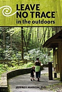 Leave No Trace in the Outdoors (Paperback)