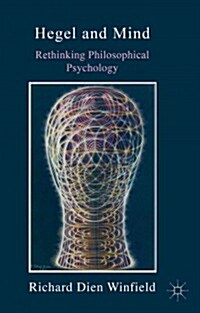 Hegel and Mind : Rethinking Philosophical Psychology (Paperback)