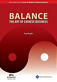 Balance: The Art of Chinese Business (Hardcover)