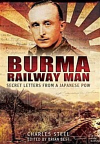 Burma Railway Man: Secret Letters from a Japanese POW (Paperback)