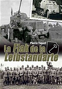 Flak de la Leibstandarte (Hardcover)