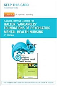 Elsevier Adaptive Learning for Varcarolis Foundations of Psychiatric Mental Health Nursing Access Card (Pass Code, 7th)