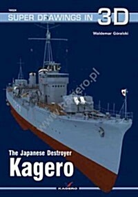The Japanese Destroyer Kagero [With Scale Drawings] (Paperback)