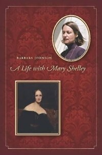A Life With Mary Shelley (Paperback)