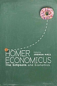 Homer Economicus: The Simpsons and Economics (Hardcover)