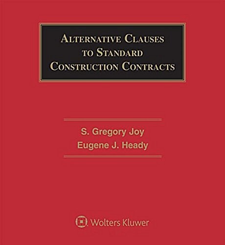 Alternative Clauses to Standard Construction Contracts (Loose Leaf, 4)