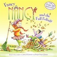 Fancy Nancy and the Fall Foliage (Paperback)
