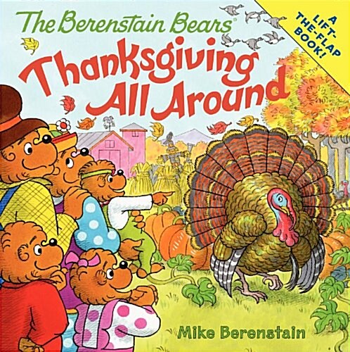 The Berenstain Bears: Thanksgiving All Around (Paperback)
