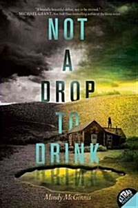 Not a Drop to Drink (Paperback, Reprint)