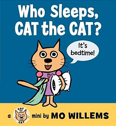 Who Sleeps, Cat the Cat? (Board Books)