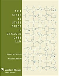 State by State Guide to Managed Care Law, 2014 Edition (Paperback)